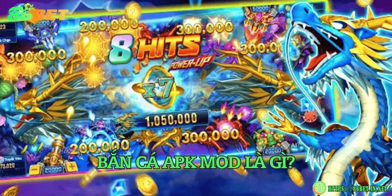 Bắn cá apk mod - Rủi ro, pháp lý và lựa chọn an toàn Bắn cá apk mod là gì?