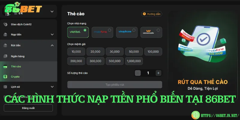 Nạp tiền 86BET – 3 phương thức gửi tiền vào phổ biến Các hình thức nạp tiền phổ biến tại 86BET