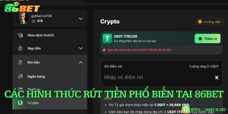 Các hình thức rút tiền 86BET và tính an toàn bảo mật Các hình thức rút tiền phổ biến tại 86BET