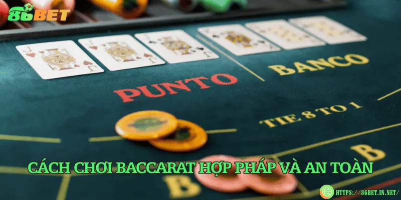 Baccarat có hợp pháp không? Tìm hiểu luật và quy định Cách chơi baccarat hợp pháp và an toàn