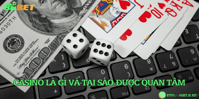 Casino có hợp pháp không? Tổng quan về quy định tại Việt Nam Casino là gì và tại sao được quan tâm